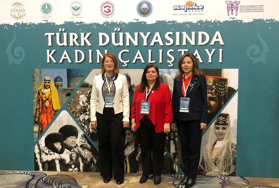 ‘Türk Dünyası Kadın Çalıştayı’ Yavru Vatan Kıbrıs’ta Toplandı!