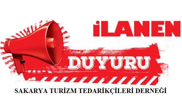 SAKARYA TURİZM TEDARİKÇİLERİ DERNEĞİ olağanüstü genel kurul ilanı