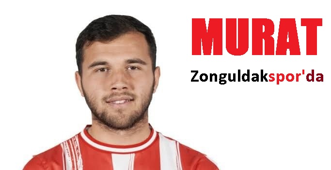Zonguldakspor  Sakaryalı Murat Elmacı ile anlaşmaya vardı.