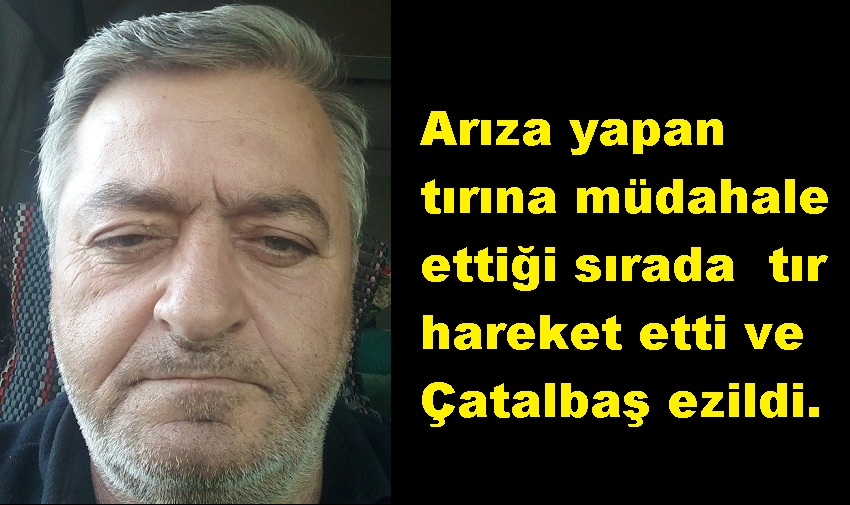 İş İnsanı Mehmet ŞAHİN’in dayısı Adnan Çatalbaş vefat etti