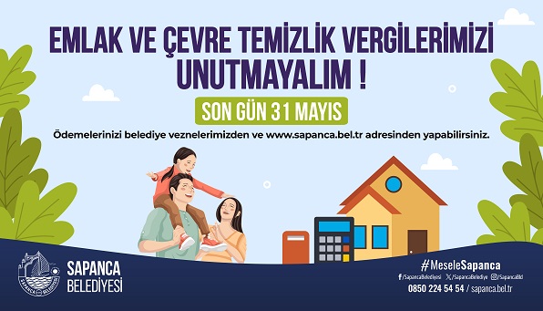 Sapanca Belediyesi’nden Emlak Vergisi Ödemelerinde Kolaylık Sağlayan Uygulamalar