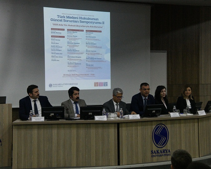 Sakarya Üniversitesinde “Türk Medeni Hukukunun Güncel Sorunları” Konuşuldu