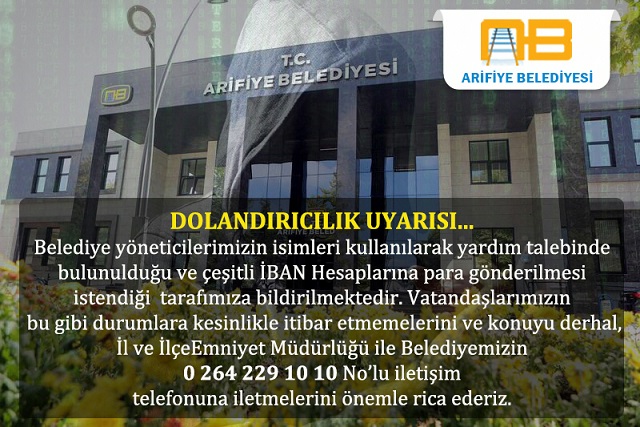 Arifiye Belediyesinden Dolandırıcılık Uyarısı