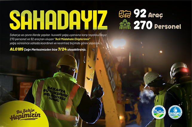 SASKİ yağış uyarısına karşı 270 personel ve 92 araçla şehir genelinde 7/24 sahada