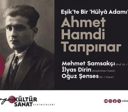 Ahmet Hamdi Tanpınar OSM’de konuşulacak