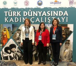‘Türk Dünyası Kadın Çalıştayı’ Yavru Vatan Kıbrıs’ta Toplandı!