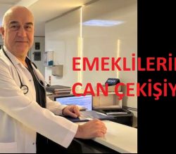 EMEKLİLERİMİZ CAN ÇEKİŞİYOR