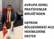 AVRUPA GENEL PRATİSYENLER BİRLİĞİ’NDEN  DEPREM BÖLGESİNDEKİ AİLE HEKİMLERİNE DESTEK