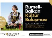 Millet Bahçesi’nde Rumeli-Balkan rüzgarı esecek