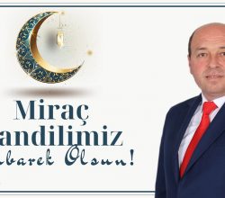 BAŞKAN ATA’DAN MİRAÇ KANDİLİ MESAJI