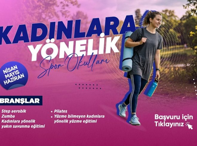 Kadınlara yönelik spor okullarında kayıtlar başladı