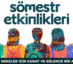 SAMEK’te sömestr etkinlikleri başlıyor Kayıtlar 5 Ocak’ta