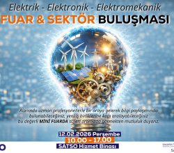 SATSO’da İlk Mini Fuar: Elektrik, Elektronik ve Elektromekanik Sektörü Buluşuyor
