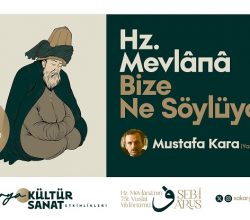 Prof. Dr. Mustafa Kara Orhangazi’de Mevlana’yı  anlatacak